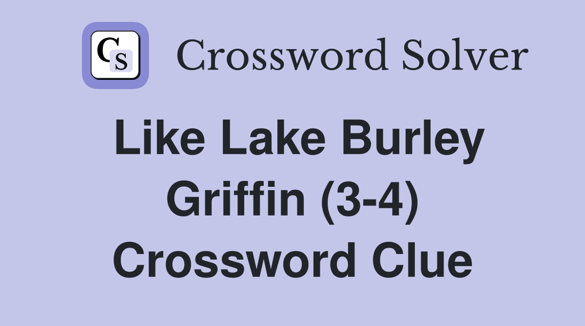Like Lake Burley Griffin (3-4) Crossword Clue