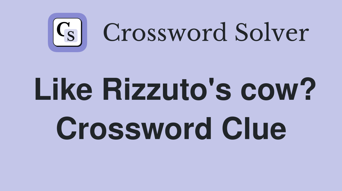 Like Rizzuto's cow? Crossword Clue