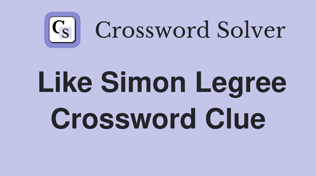 Like Simon Legree Crossword Clue