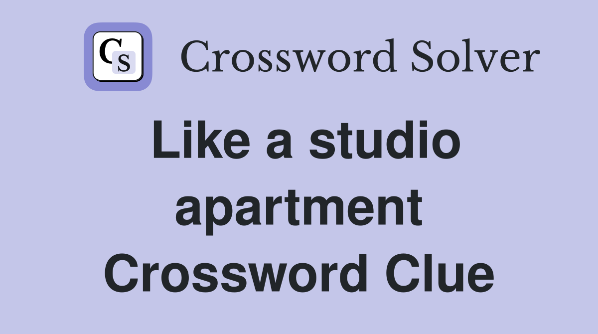 Like a studio apartment Crossword Clue