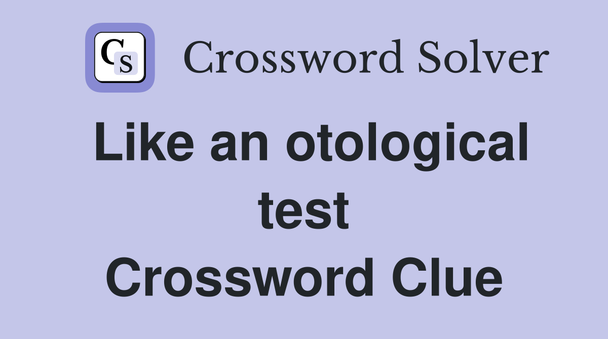 Like an otological test Crossword Clue