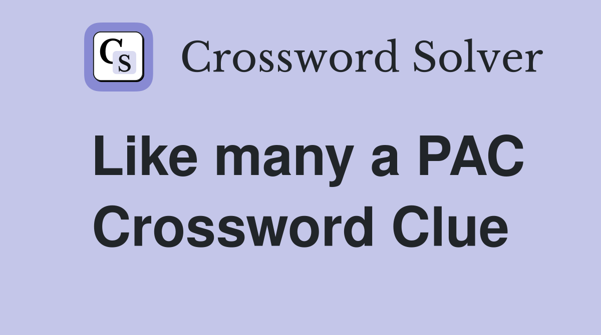 Like many a PAC Crossword Clue