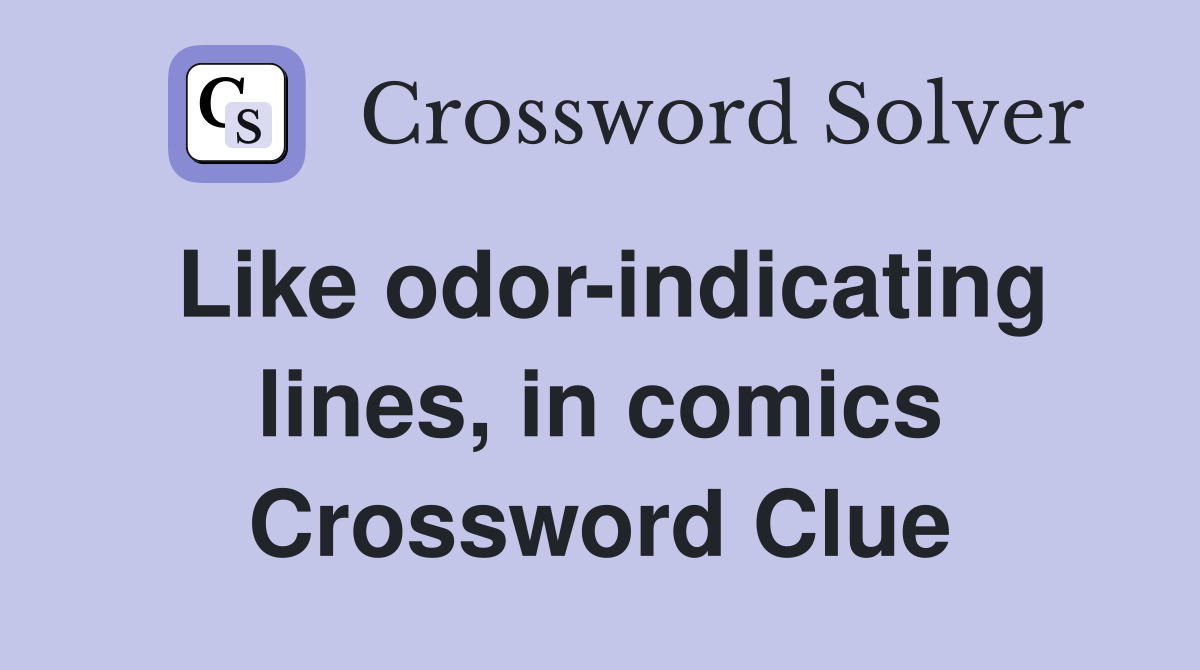 Like odor-indicating lines, in comics Crossword Clue