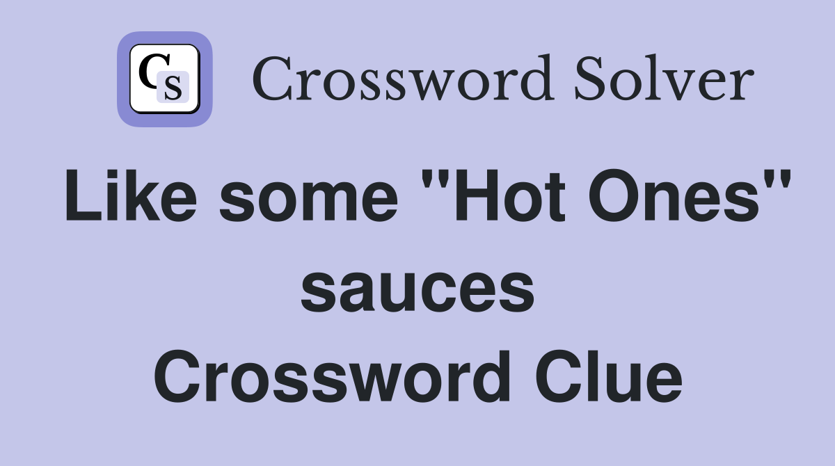 Like some "Hot Ones" sauces Crossword Clue