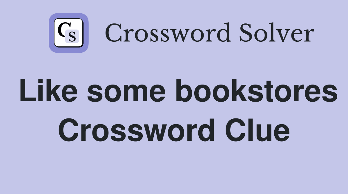 Like some bookstores Crossword Clue