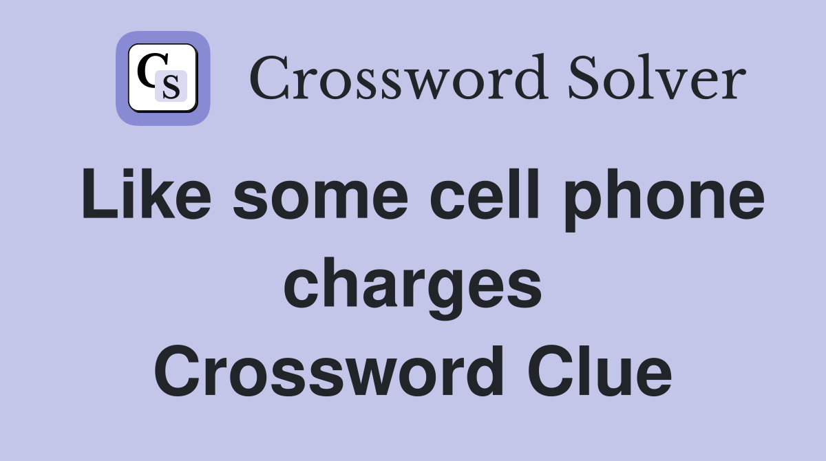 Like some cell phone charges Crossword Clue