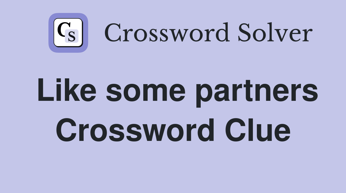 Like some partners Crossword Clue