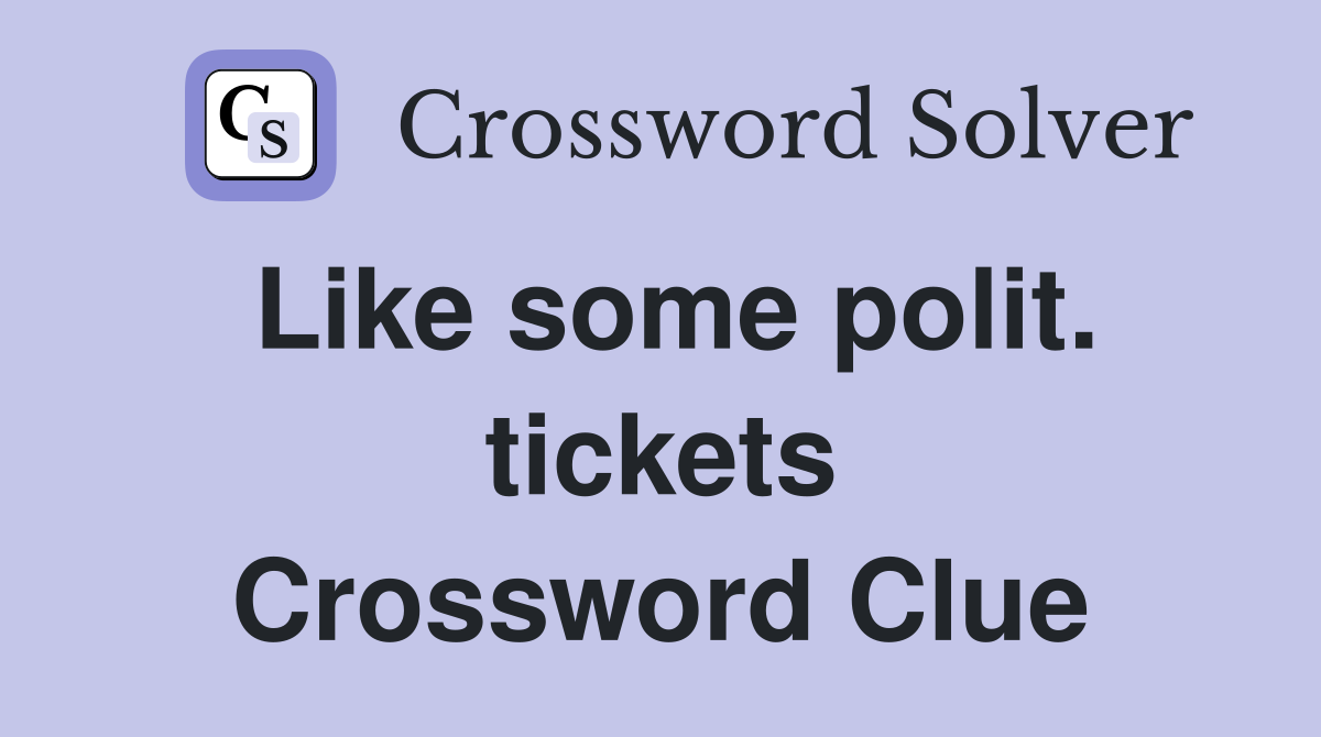 Like some polit. tickets Crossword Clue