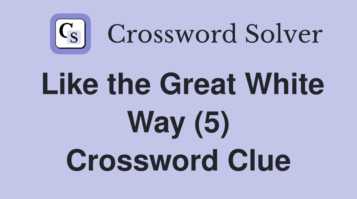 Like the Great White Way (5) Crossword Clue