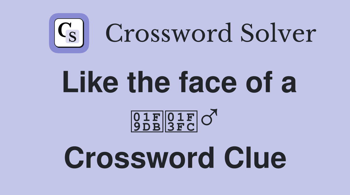 Like the face of a 🧛🏼‍♂️ Crossword Clue