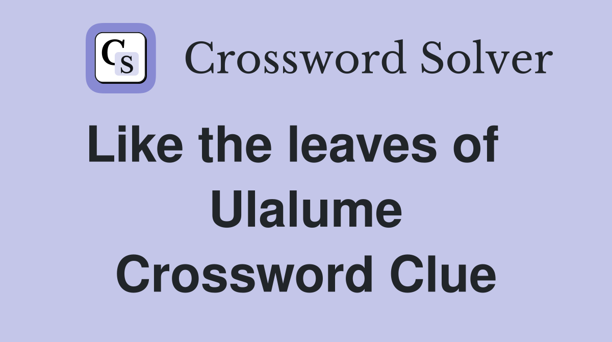 Like the leaves of    Ulalume Crossword Clue