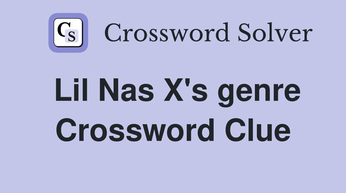 Lil Nas X's genre Crossword Clue