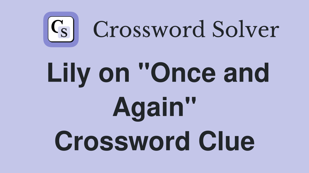 Lily on "Once and Again" Crossword Clue