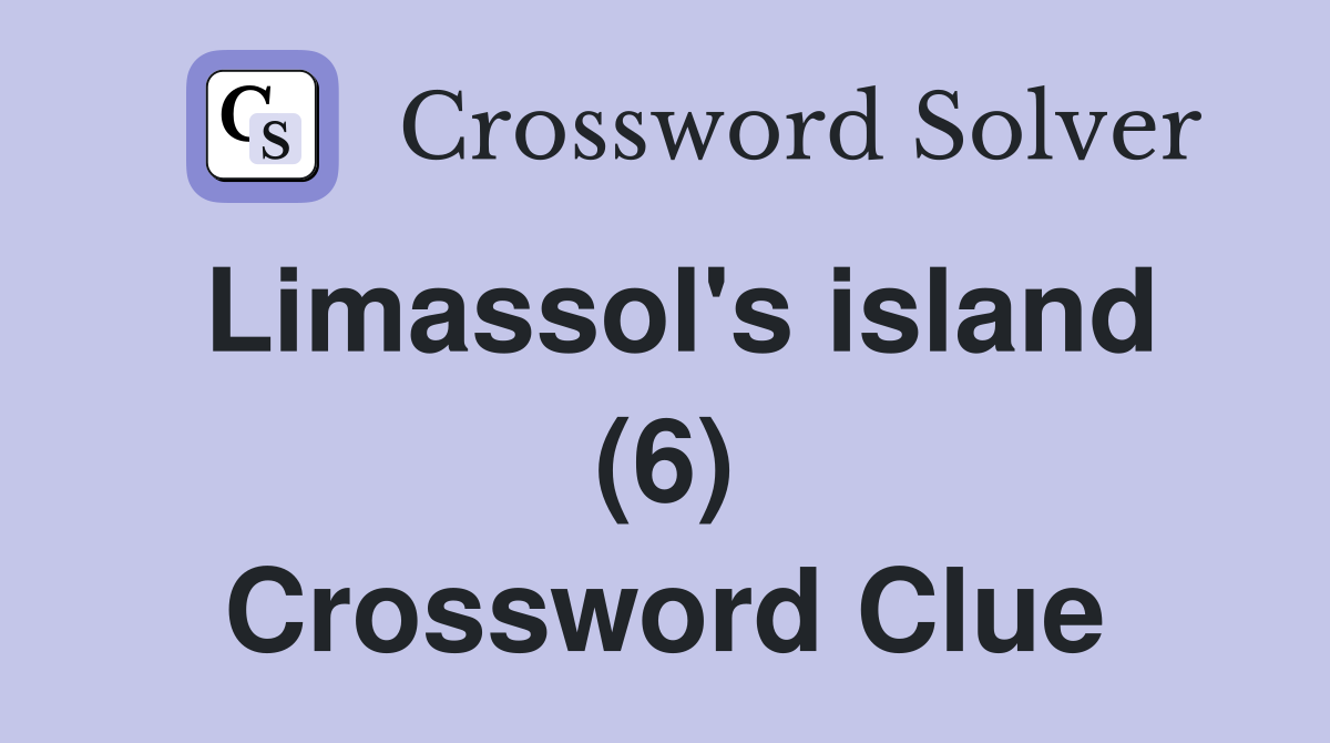 Limassol's island (6) Crossword Clue