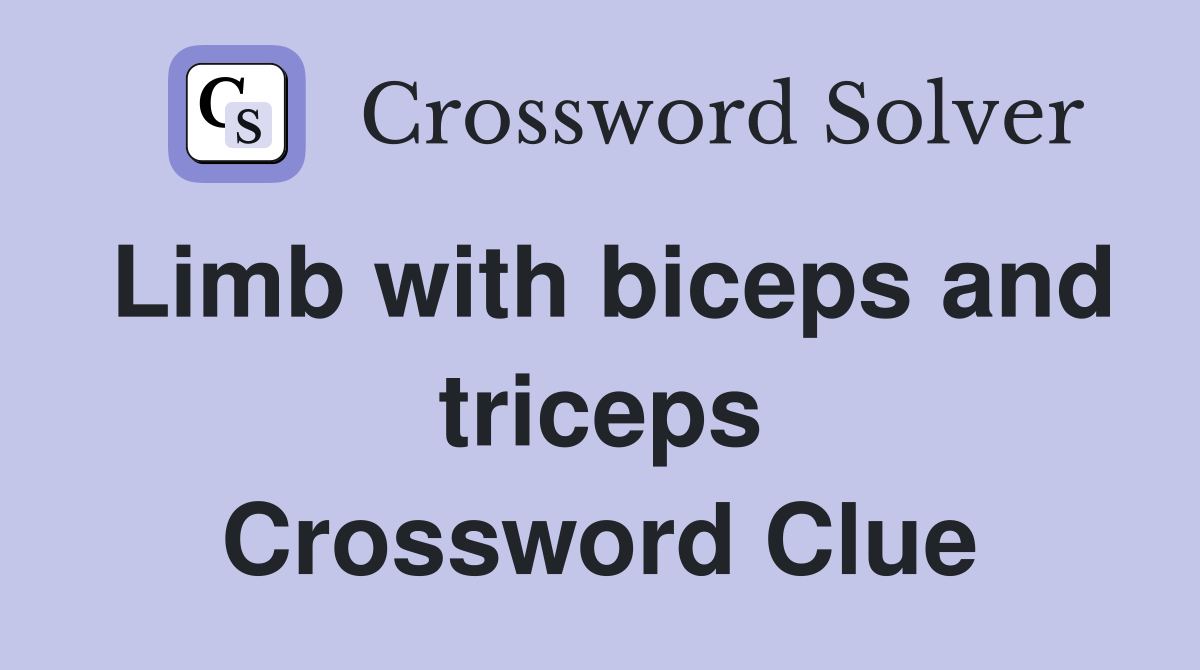 Limb with biceps and triceps Crossword Clue