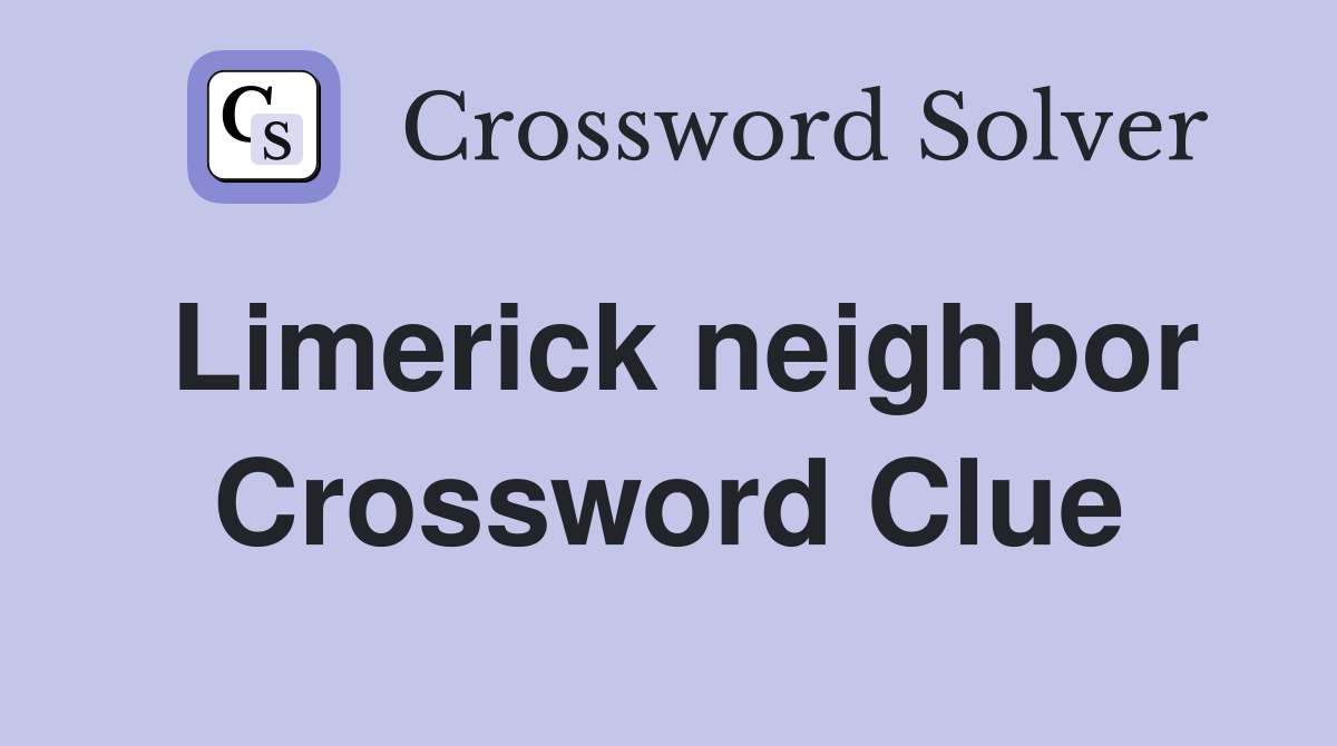 Limerick neighbor Crossword Clue