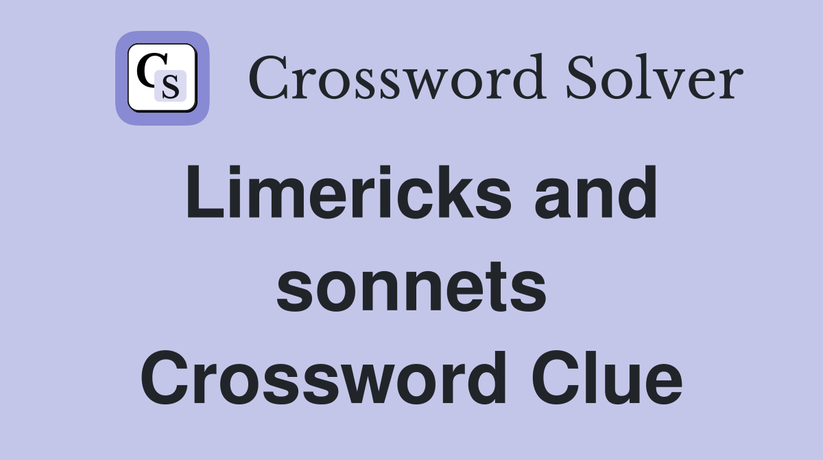 Limericks and sonnets Crossword Clue