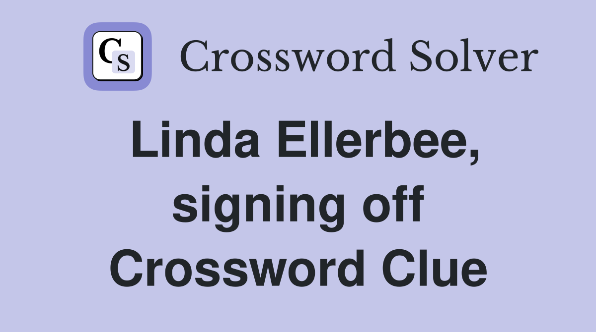 Linda Ellerbee, signing off Crossword Clue