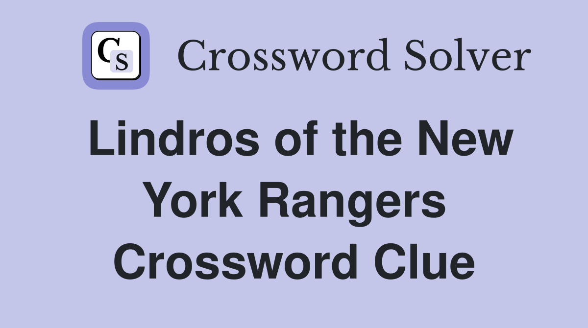 Lindros of the New York Rangers Crossword Clue
