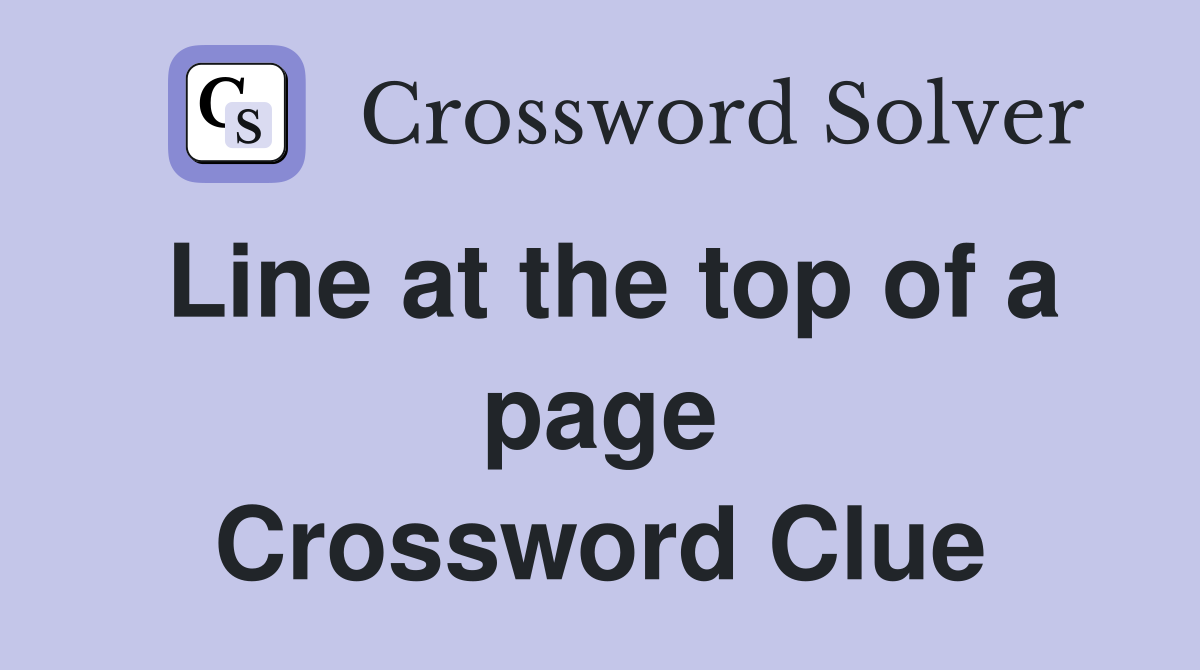 Line at the top of a page Crossword Clue