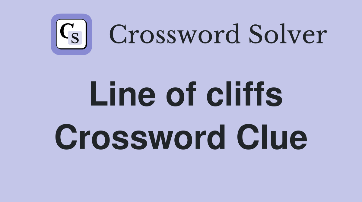Line of cliffs Crossword Clue