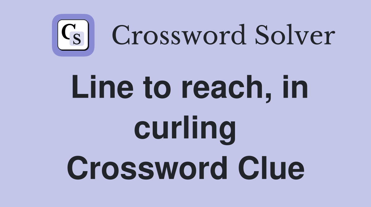 Line to reach, in curling Crossword Clue