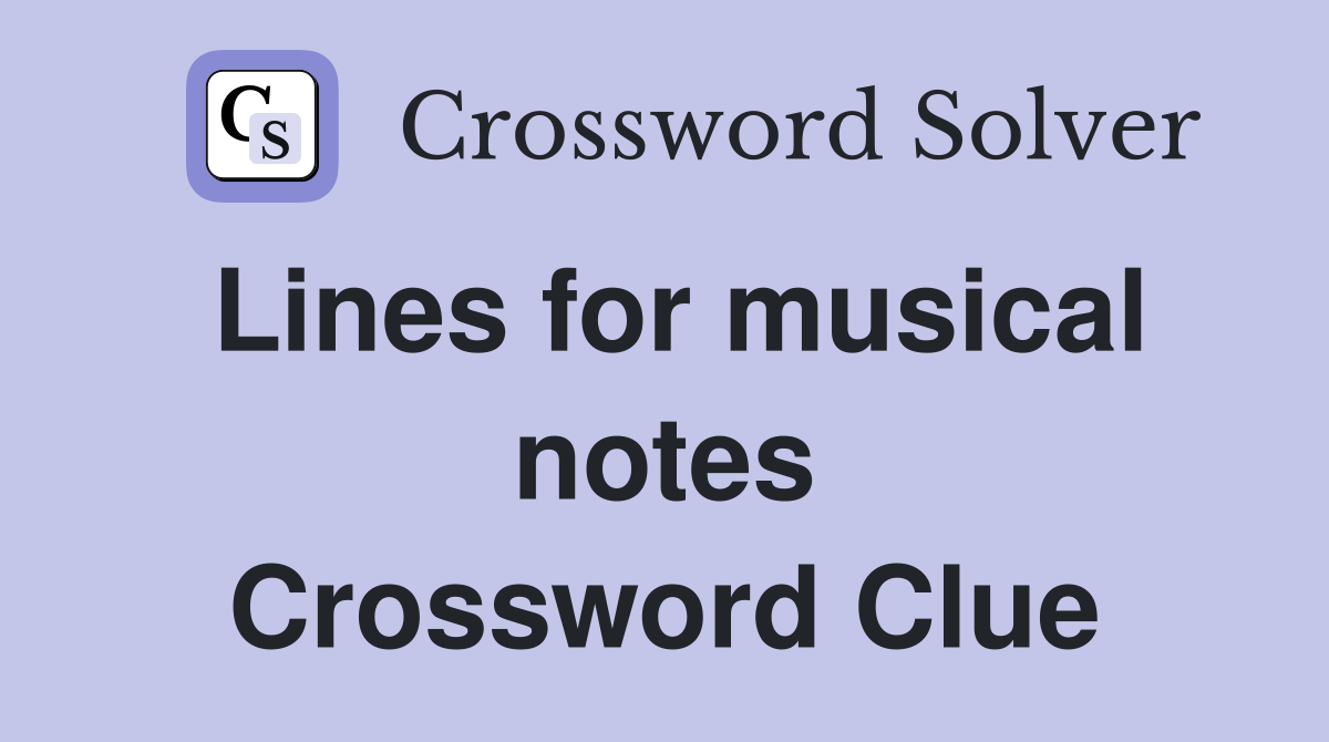 Lines for musical notes Crossword Clue