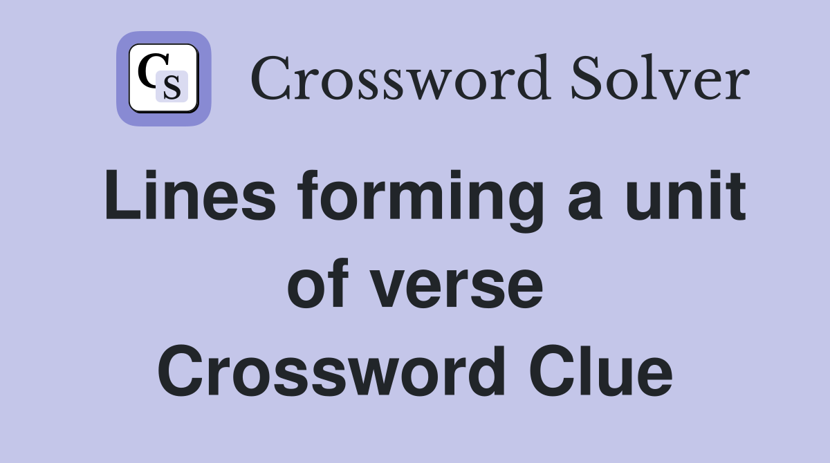 Lines forming a unit of verse Crossword Clue