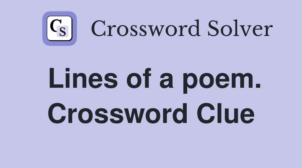 Lines of a poem. Crossword Clue