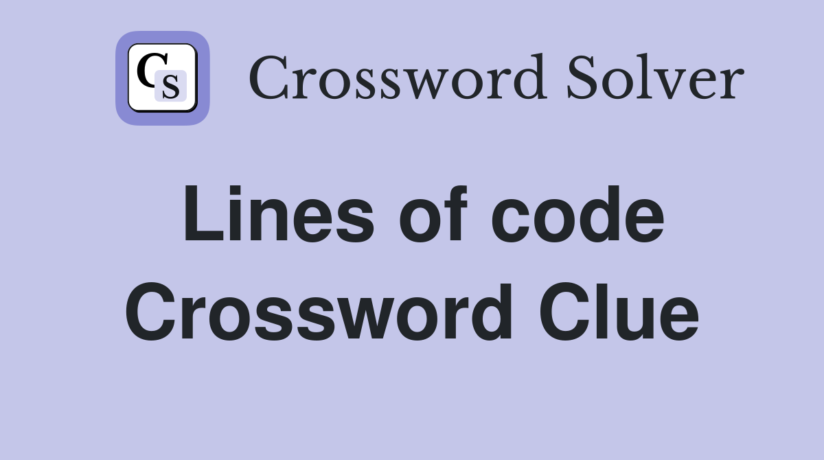 Lines of code Crossword Clue
