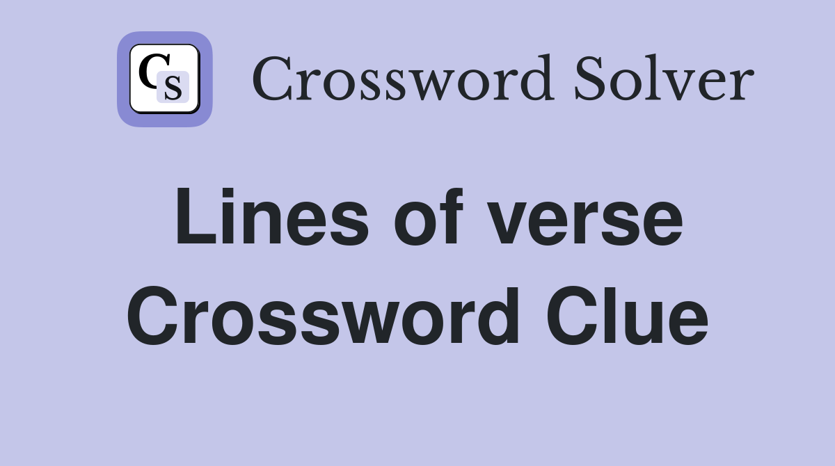 Lines of verse Crossword Clue