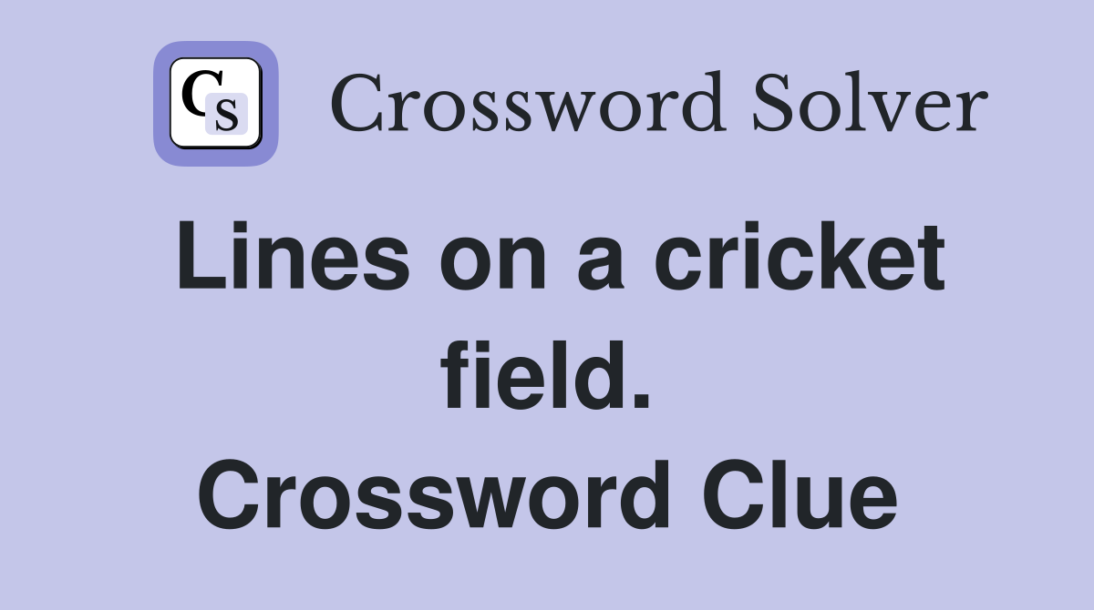Lines on a cricket field. Crossword Clue