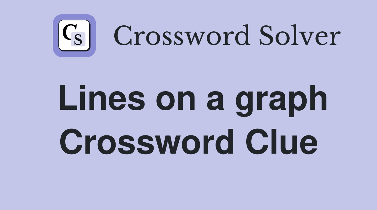 Lines on a graph Crossword Clue