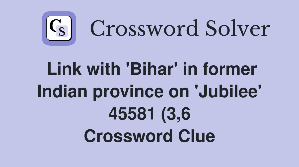 Link with #39 Bihar #39 in former Indian province on #39 Jubilee #39 45581 (3 6 Link with #39 Bihar #39 in former Indian province on #39 Jubilee #39 45581 (3 6