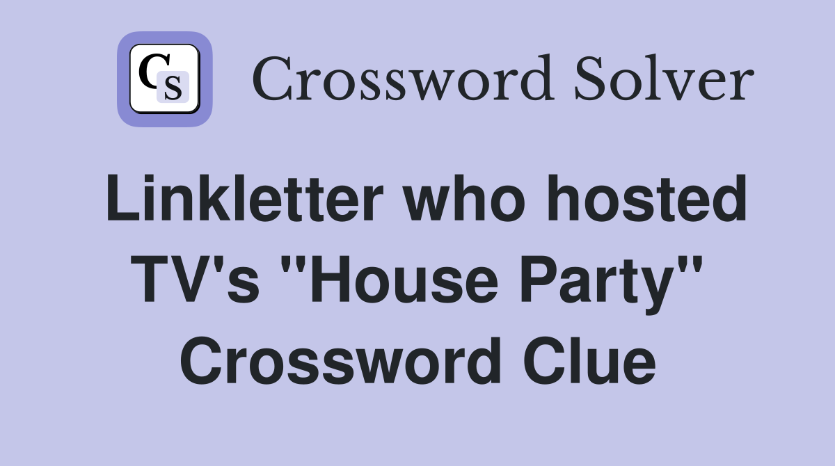 Linkletter who hosted TV's "House Party" Crossword Clue