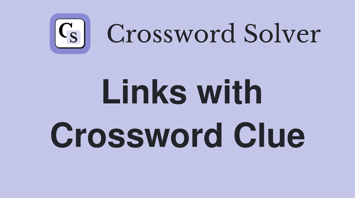 Links with Crossword Clue