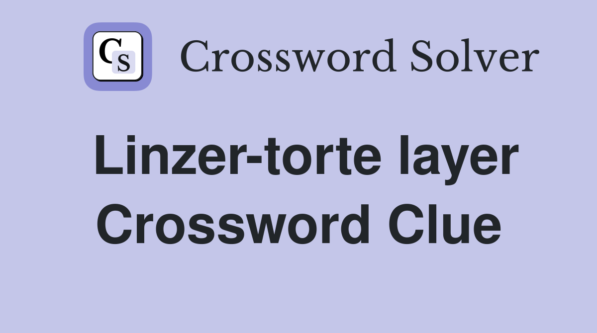 Linzer-torte layer Crossword Clue