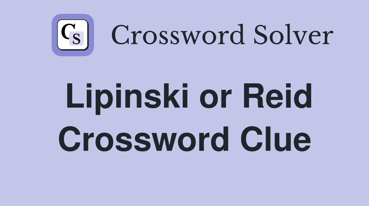 Lipinski or Reid Crossword Clue
