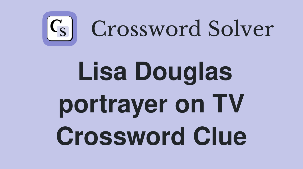 Lisa Douglas portrayer on TV Crossword Clue
