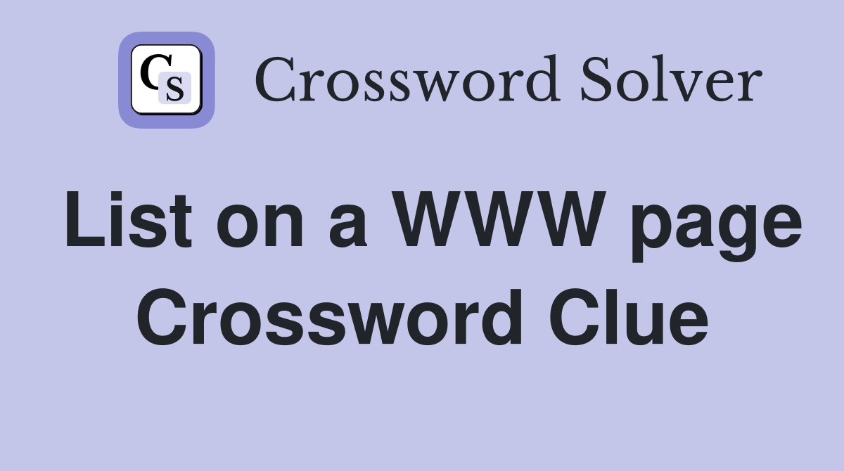 List on a WWW page Crossword Clue