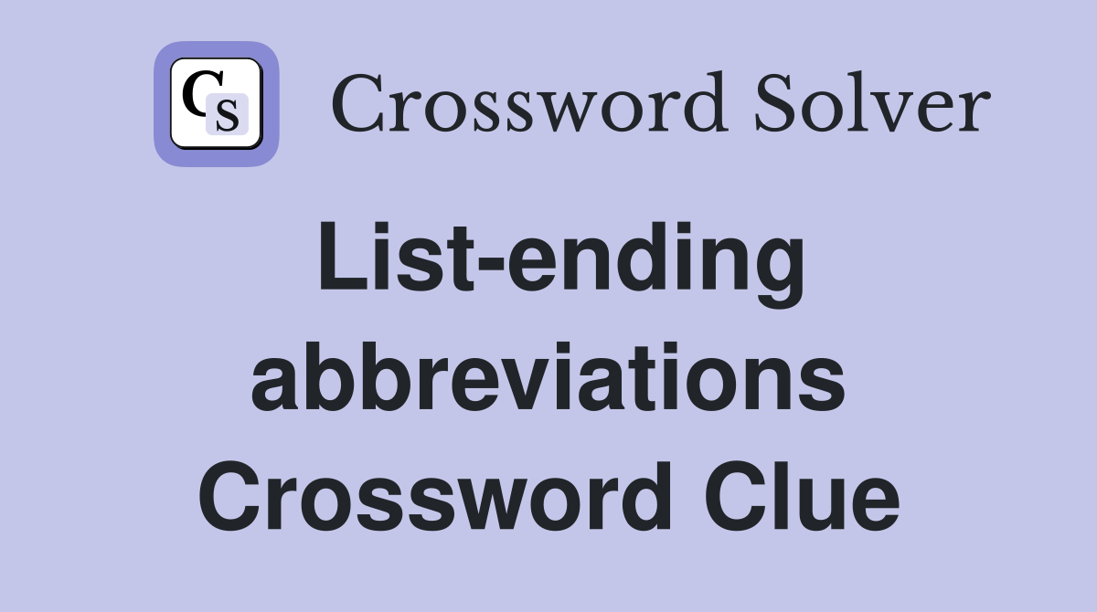 List-ending abbreviations Crossword Clue