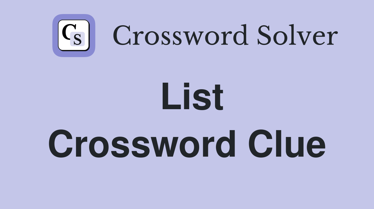 List Crossword Clue Answers Crossword Solver