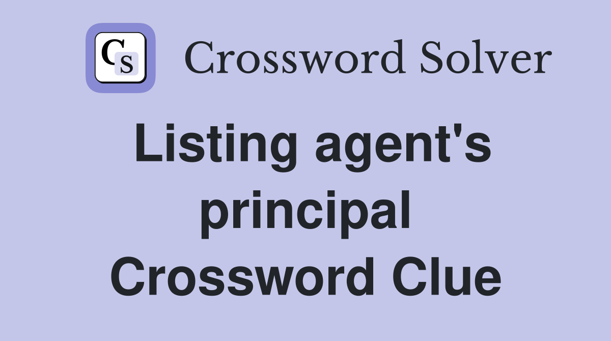 Listing agent's principal Crossword Clue