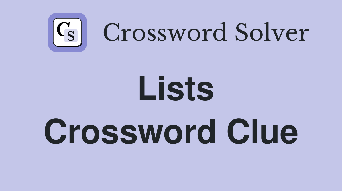 Lists Crossword Clue Answers Crossword Solver