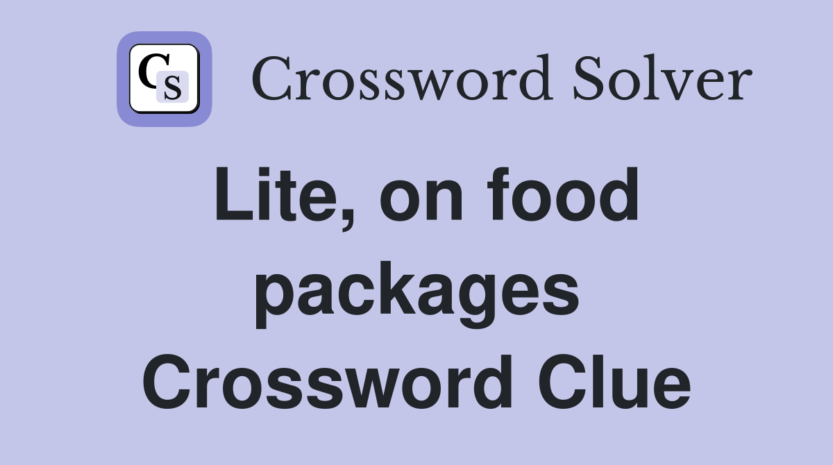 Lite, on food packages Crossword Clue