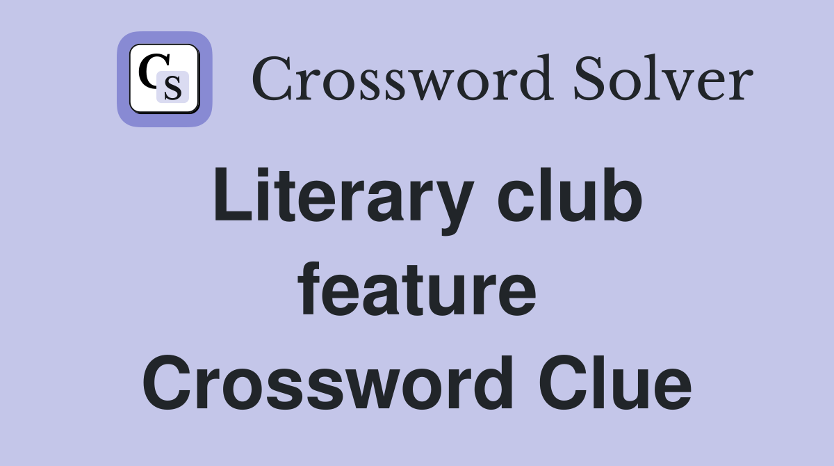 Literary club feature Crossword Clue