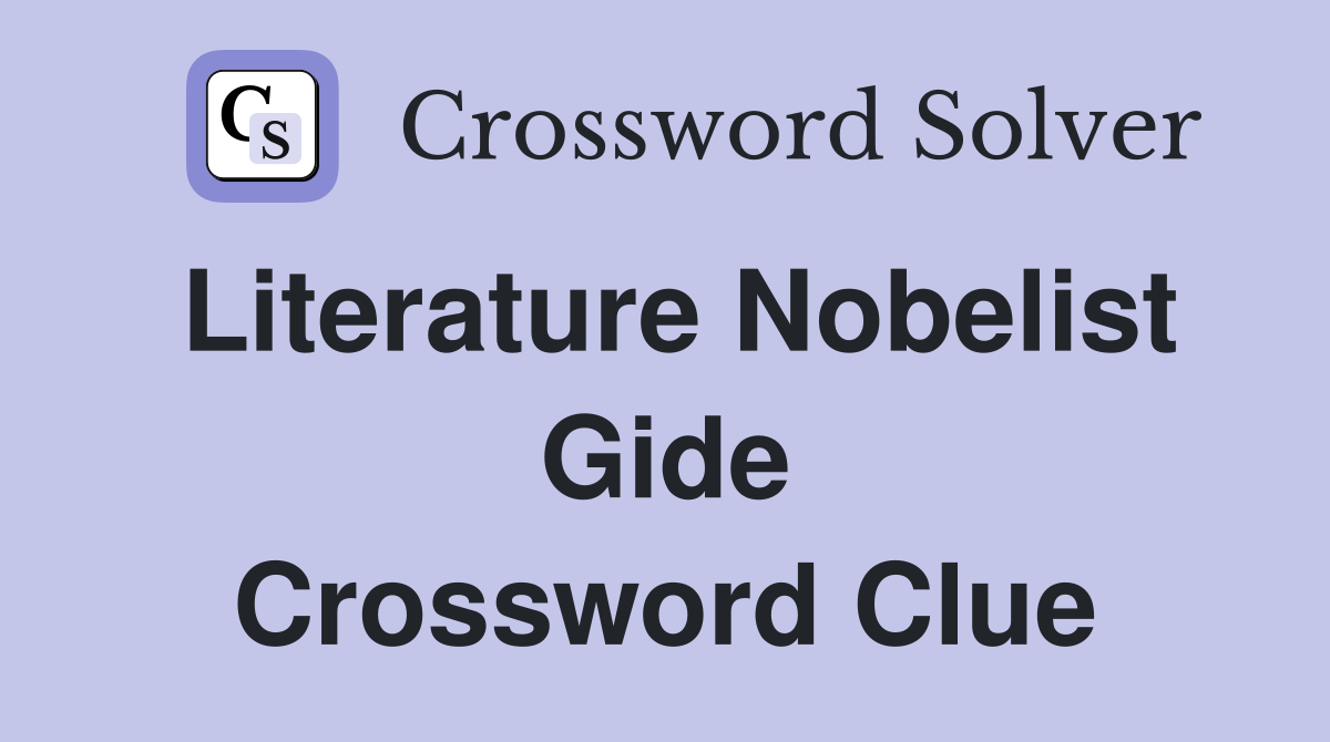 Literature Nobelist Gide Crossword Clue