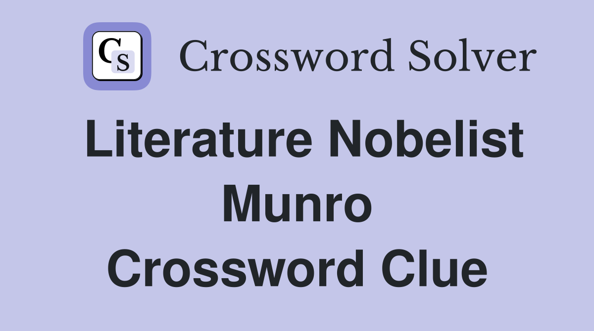 Literature Nobelist Munro Crossword Clue