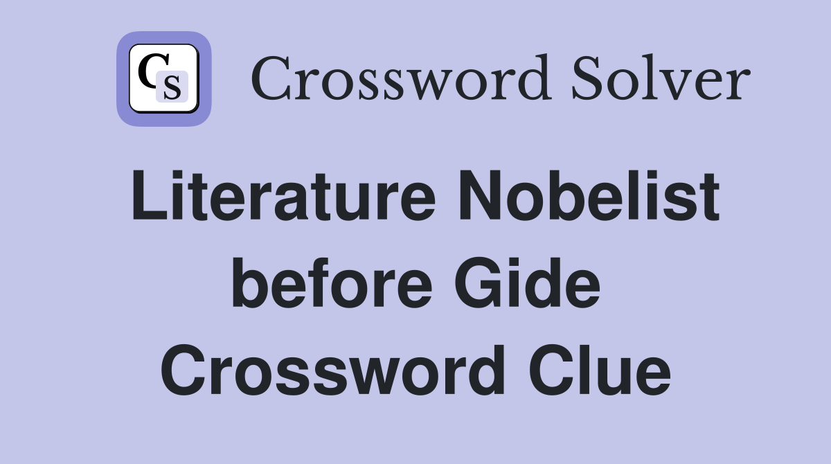 Literature Nobelist before Gide Crossword Clue