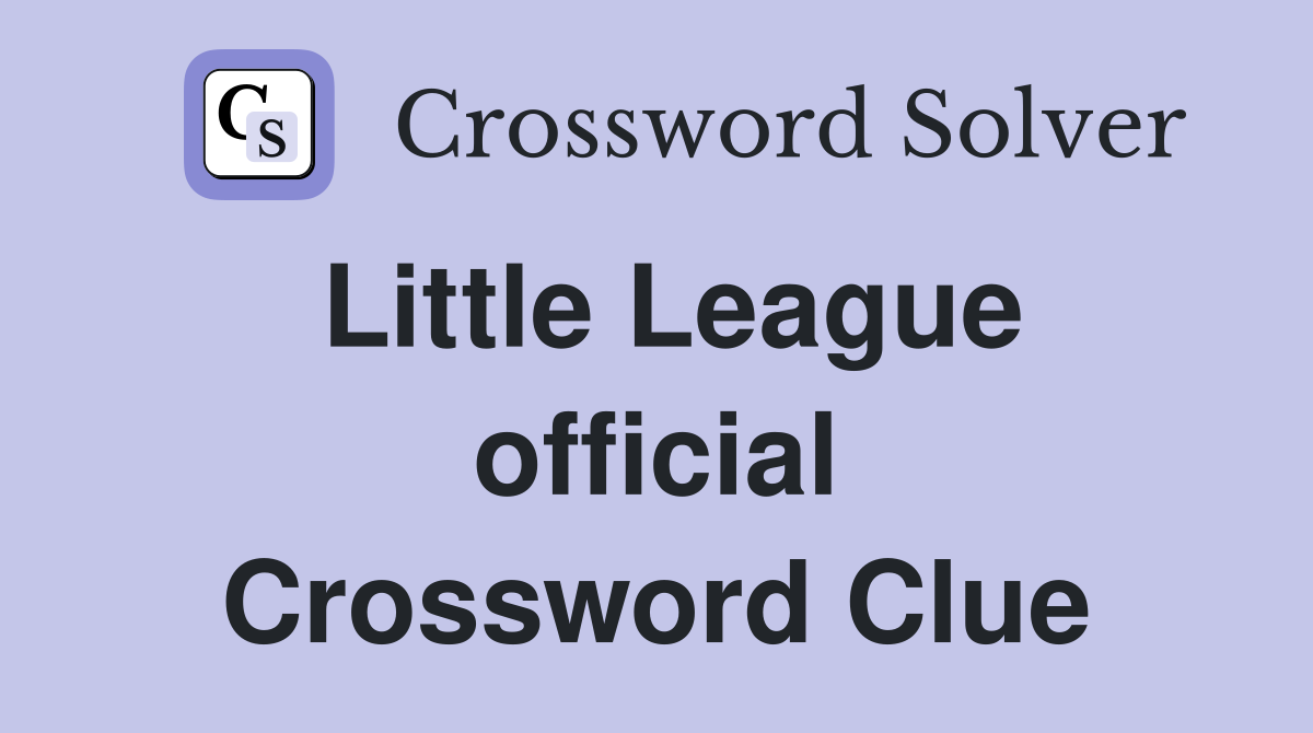 Little League official Crossword Clue